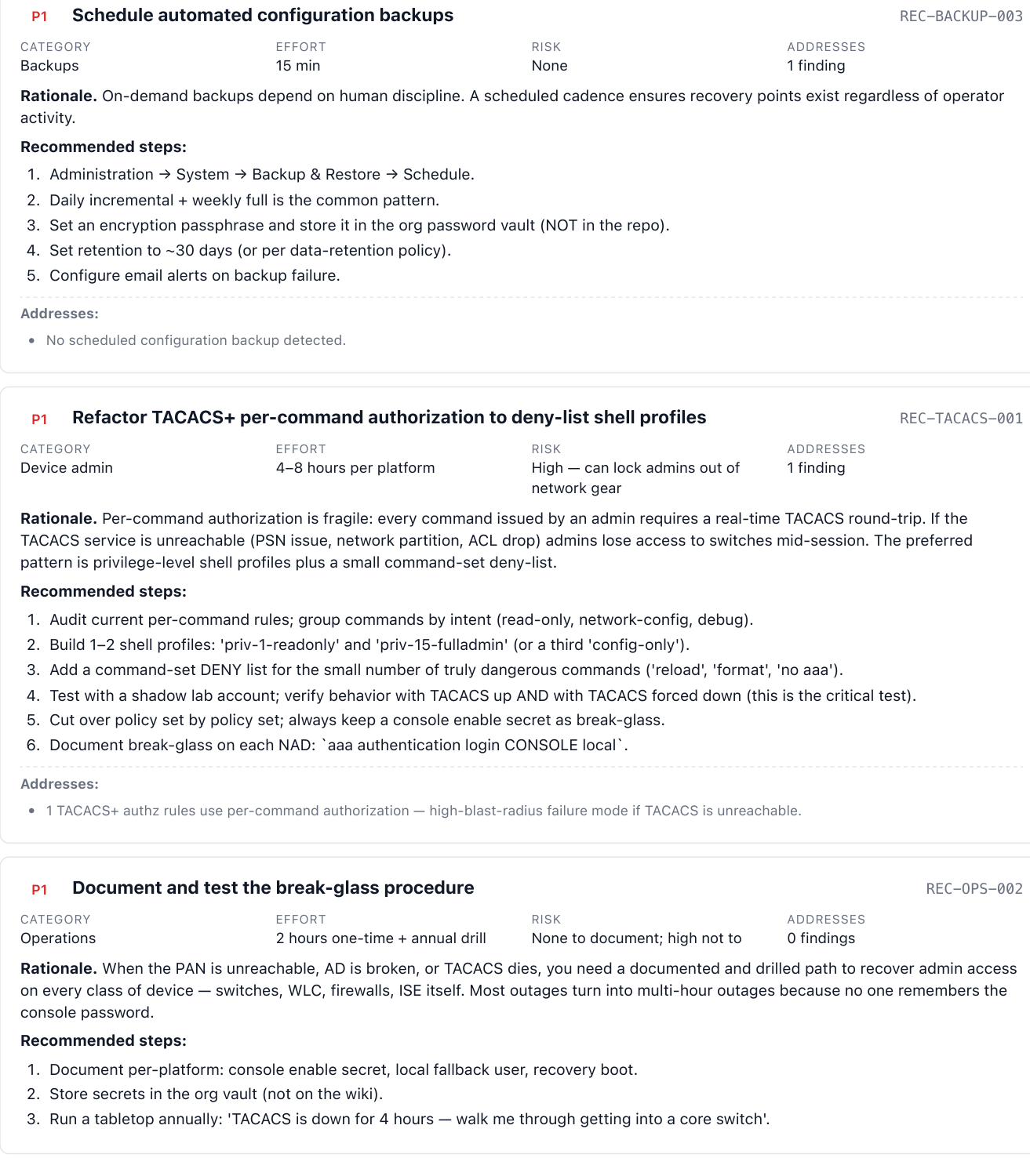 Two P1 recommendation cards — REC-BACKUP-003 Schedule automated configuration backups with 15-min effort, no risk, addressing 1 finding; and REC-TACACS-001 Refactor TACACS+ per-command authorization to deny-list shell profiles with 4-8 hours effort per platform, high risk if mis-applied (can lock admins out of network gear), addressing 1 finding. Each card has a Rationale paragraph and numbered Recommended steps.