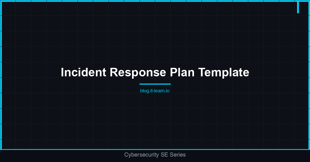 Incident Response Plan Template for Mid-Market Customers